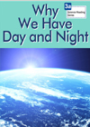 Why We Have Day and Night