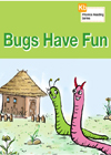 Bugs Have Fun